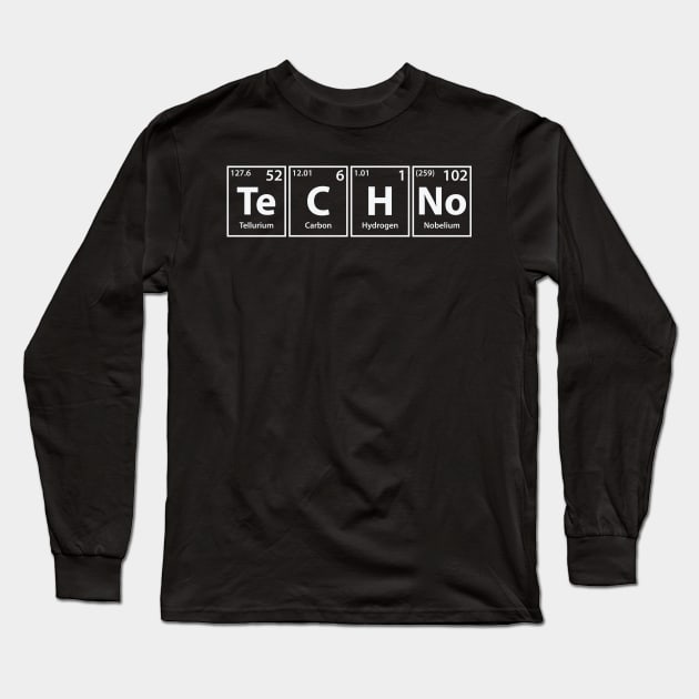 Techno (Te-C-H-No) Periodic Elements Spelling Long Sleeve T-Shirt by cerebrands